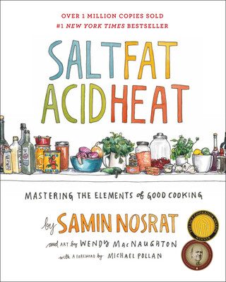 The cover of Salt, Fat, Acid, Heat: a hand-lettered colorful title over a drawing of a counter crowded with jars, bottles and vegetables